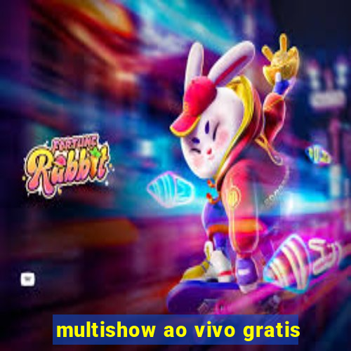 multishow ao vivo gratis